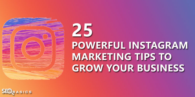 25 Powerful Instagram Marketing Tips To Grow Your Business In 2019